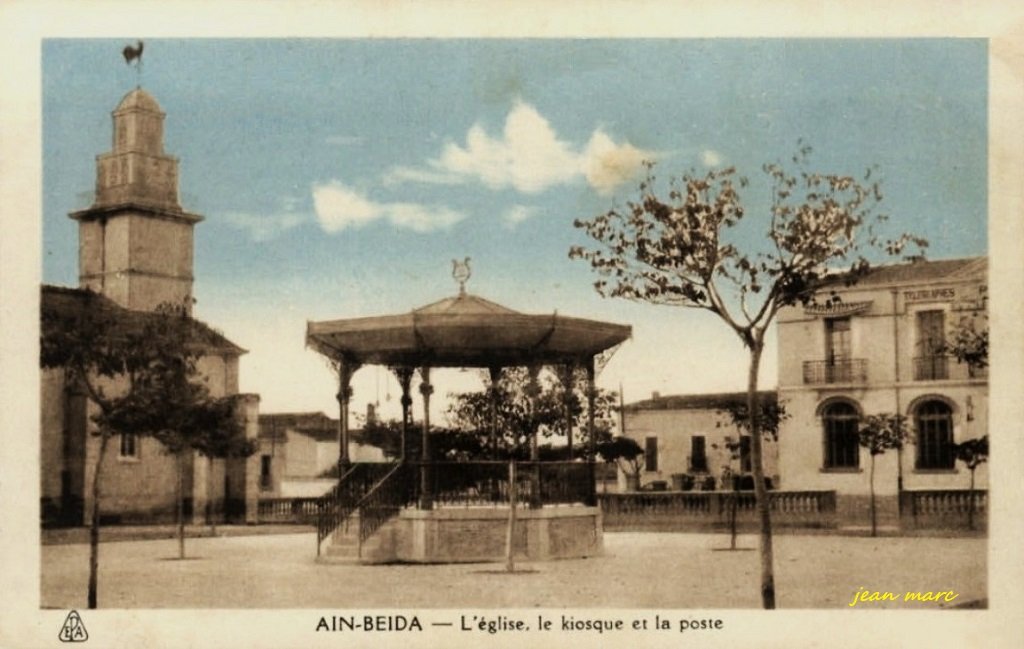 Aïn-Beida - L'Église, le kiosque et la poste.jpg