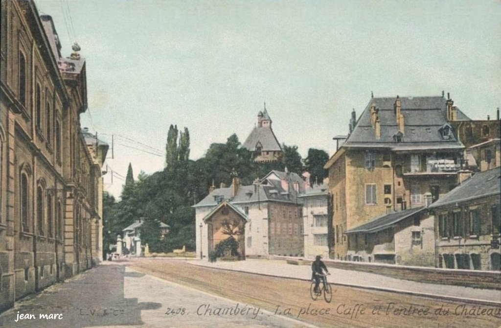 Chambéry - La Place Caffe et l'Entrée du Château.jpg