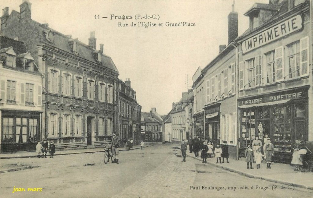 Fruges - Rue de l'Église et Grand'Place (Paul Boulanger imprimeur-éditeur).jpg