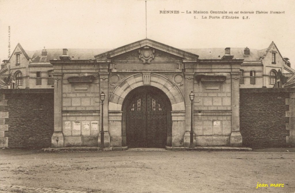 Rennes – La Maison Centrale où est internée Thérèse Humbert – 1 La Porte d’entrée.jpg