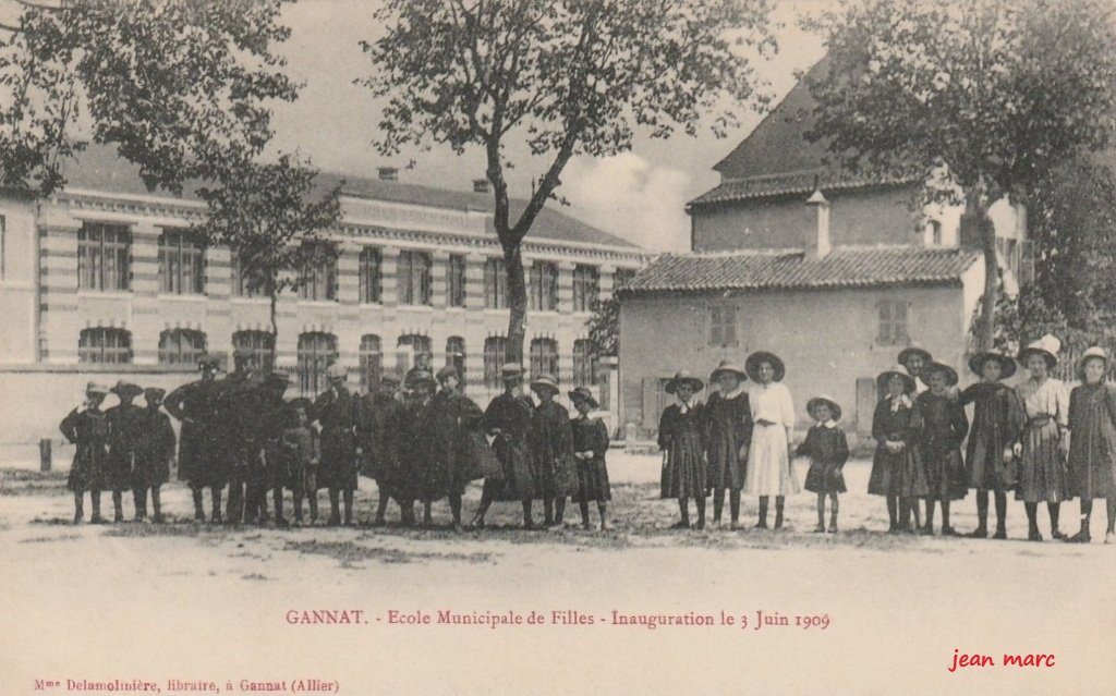 Gannat - École Municipale de Filles - Inauguration le 3 juin 1909.jpg