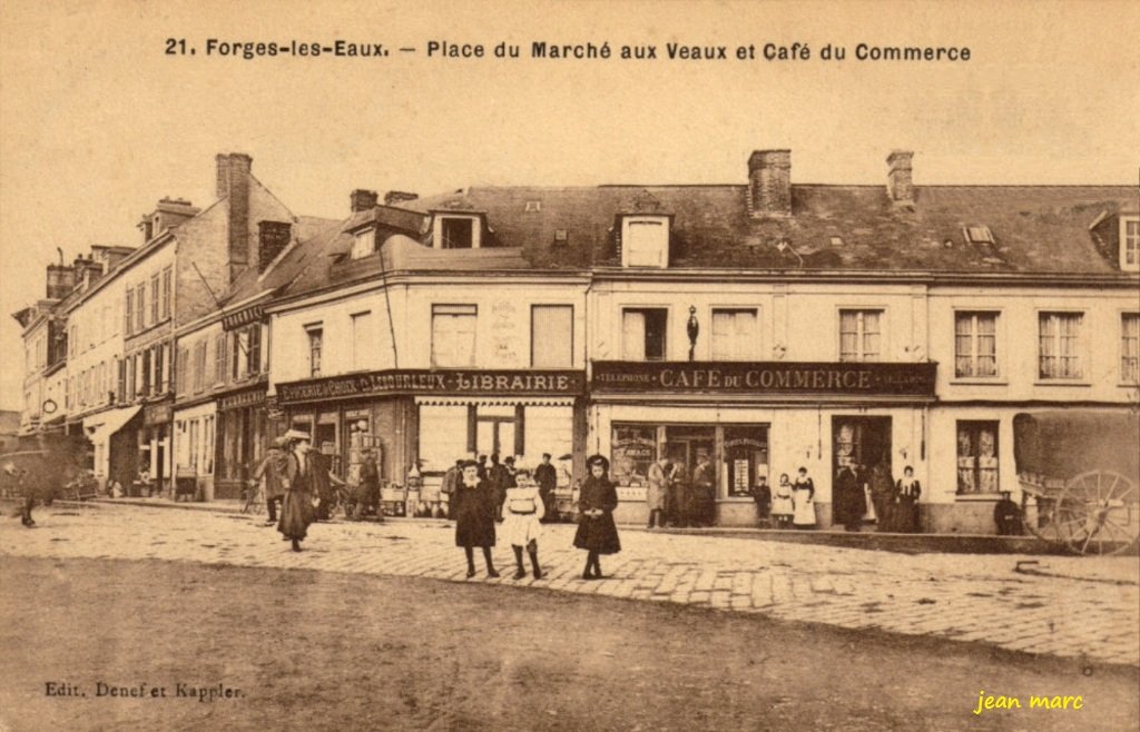 Forges-les-Eaux - Place du Marché aux Veaux et Café du Commerce.jpg