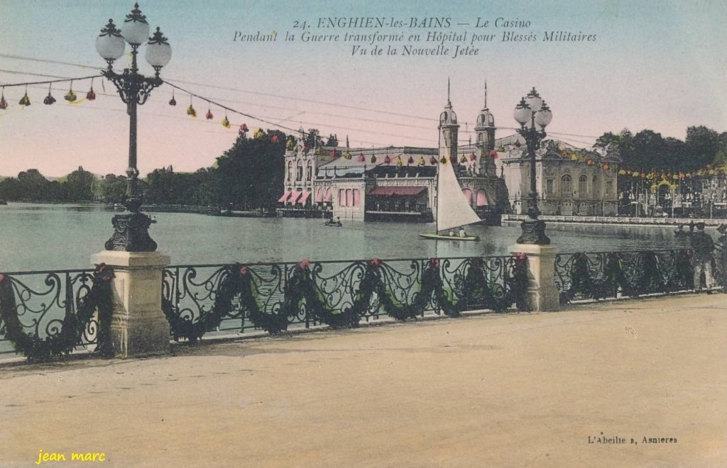 Enghien-les-Bains - Le Casino - Pendant la Guerre transformé en Hôpital pour Blessés militaires- Vue de la Nouvelle Jetée.jpg