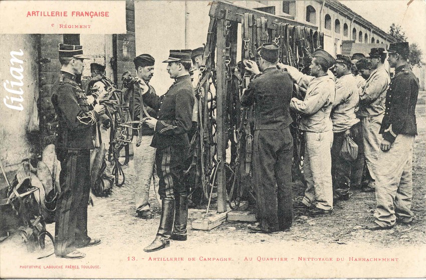 &quot;ARTILLERIE FRANÇAISE&quot; - &quot;  ° Régiment&quot; -  13. - Au Quartier - Nettoyage du Harnachement&quot; - &quot;PHOTOTYPIE LABOUCHE FRÈRES, TOULOUSE.&quot;