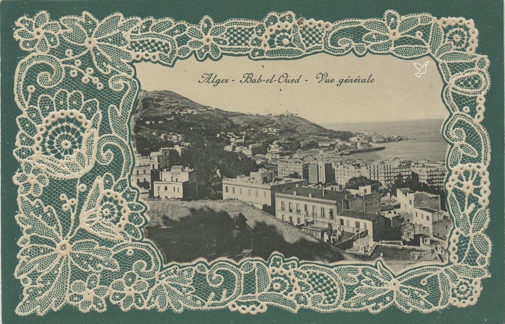 D - DENTELLE - Alger - Bab el Oued - Vue générale.jpg