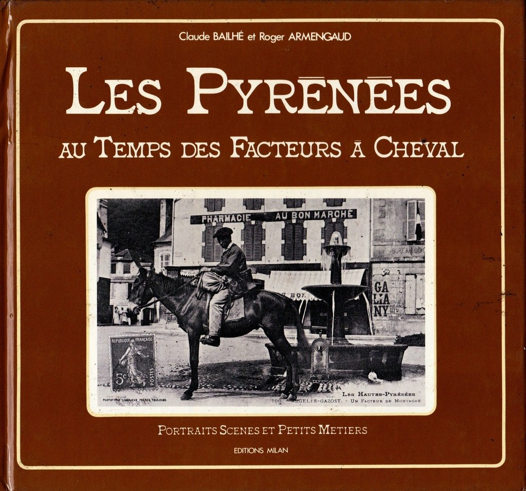 Les Pyrénées Au Temps Des Facteurs À Cheval-recto.jpg