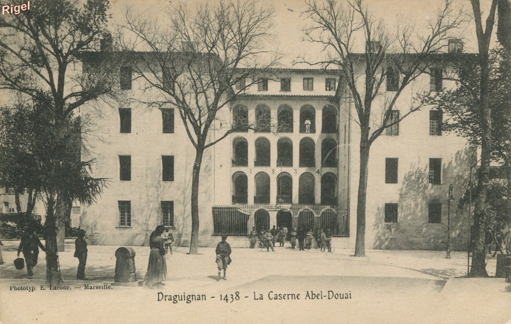 83-Draguignan - La Caserne Abel-Douai - 1438 Phototyp E Lacour, Marseille.jpg