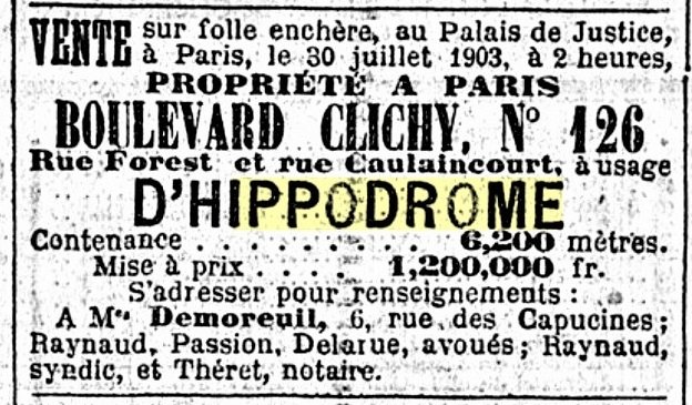 11 juilet 1903 remise en vente pour le 30 juillet 1903 de l'hippodrome clichy caulaincourt.jpg