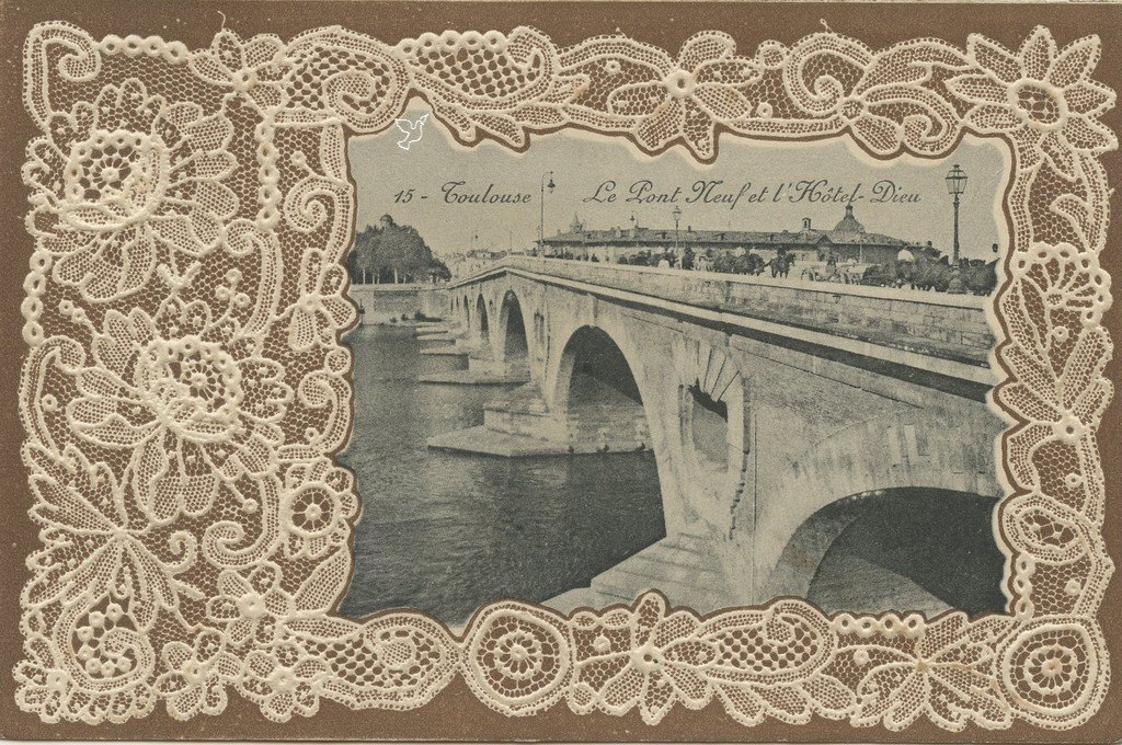 Z - DENTELLE - Toulouse 15 - Pont Neuf et Hotel Dieu.jpg