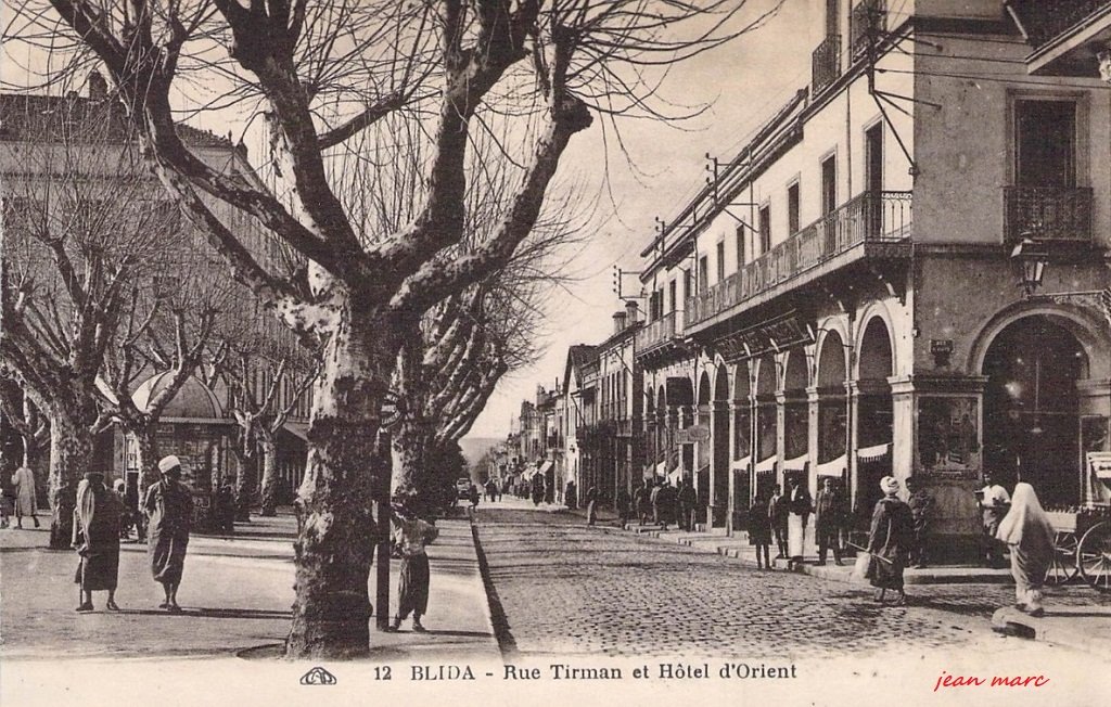 Blida - Rue Tirman et Hôtel d'Orient.jpg