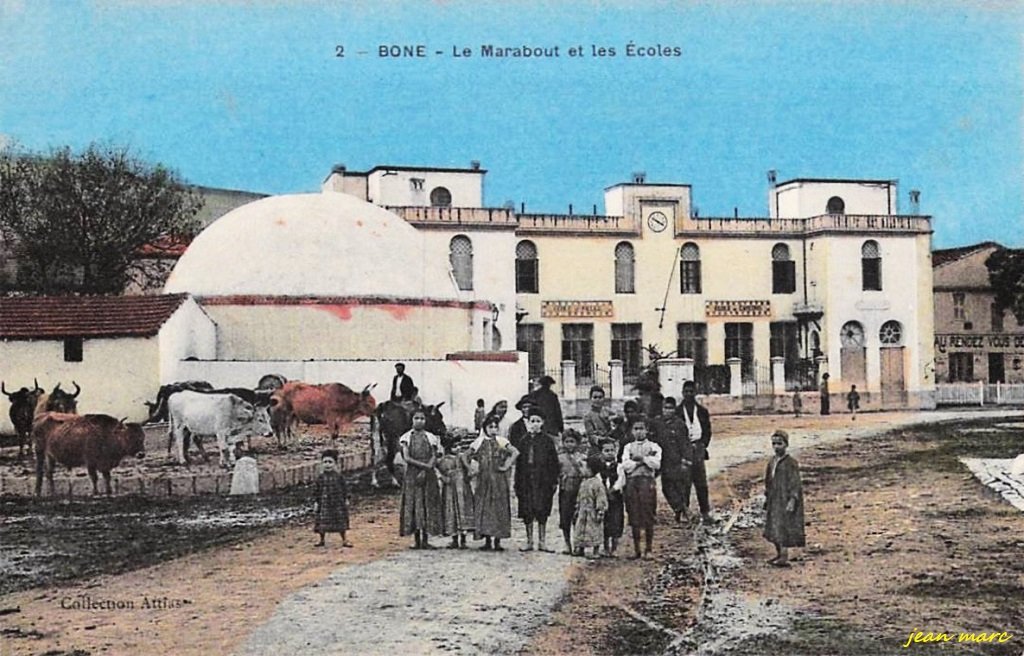 Bône - Le Marabout et les Ecoles.jpg