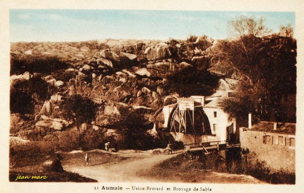 Aumale - Usine Brérard et Broyage du Sable.jpg