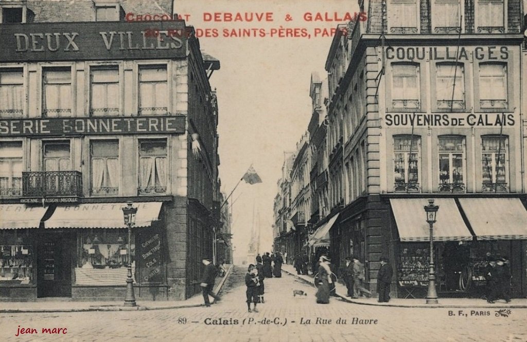 Calais - La Rue du Havre (Debauve et Gallais).jpg