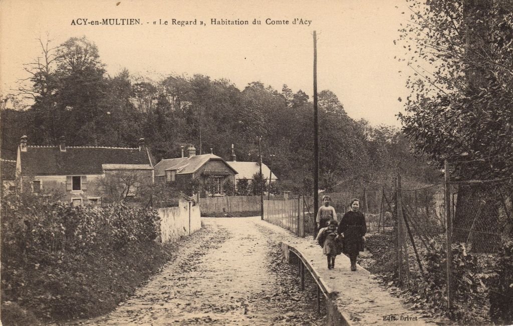 60 - ACY-EN-MULTIEN - Le Regard - Habitation du Comte d'Acy - Edit. Drivet - 14-10-24.jpg
