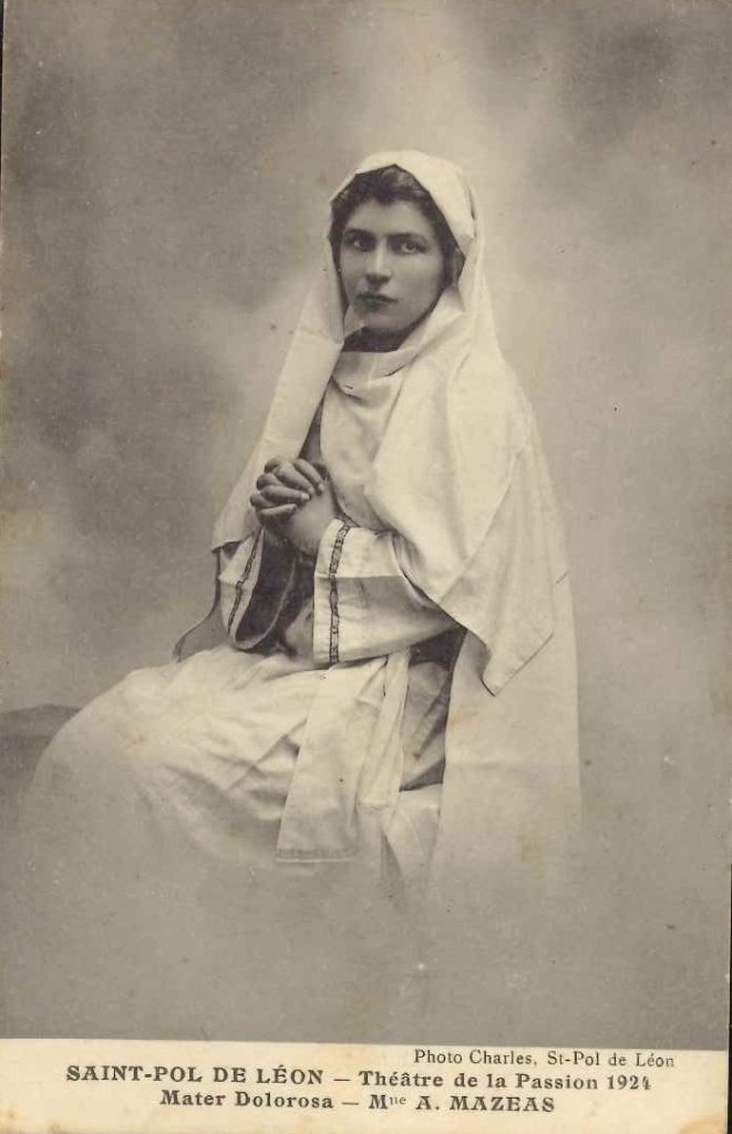 Saint Pol de Léon - Théatre de la passion 1924 - Mater Dolorosa.jpg